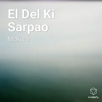 El Del Ki Sarpao by McKisar