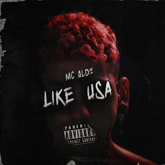 LIKE USA by Mc Alde