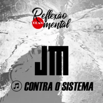 Contra o Sistema by RM Clan