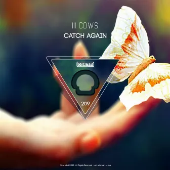 Catch Again by Ill Cows