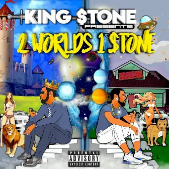 2 Worlds 1 $tone by King $tone