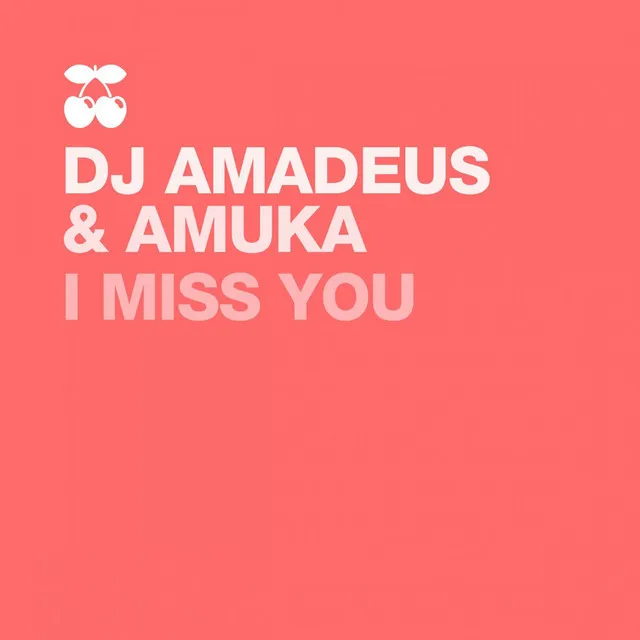 I Miss You - Bmac Remix