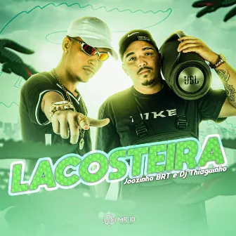 Lacosteira by MC JOAOZINHO BRT