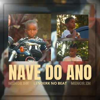 Nave Do Ano by Lenderk No Beat