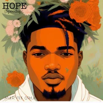 Hope (Speed Up) by MARVEX OSHA