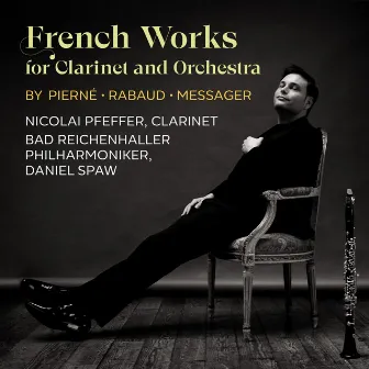 French Works for Clarinet and Orchestra by Nicolai Pfeffer