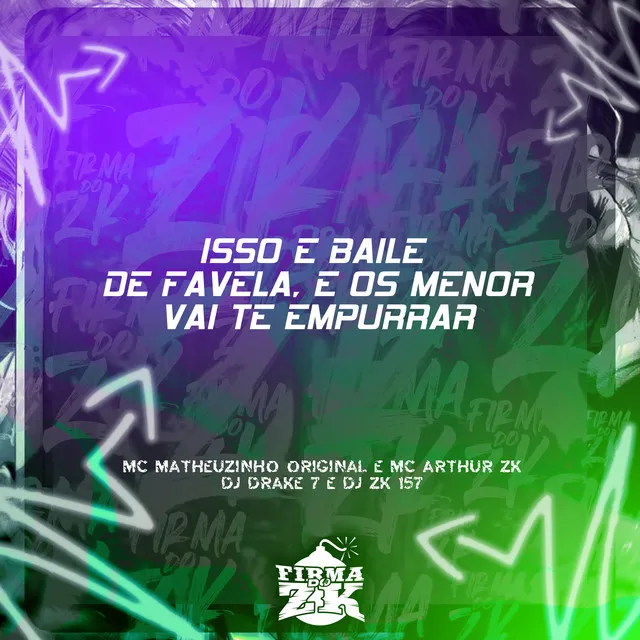 Isso É Baile de Favela e os Menor Vai Te Empurrar - Remix