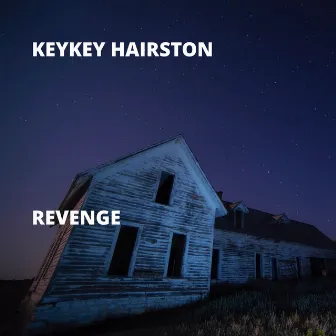 Revenge by KeyKey Hairston