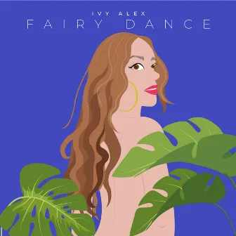 Fairy Dance by Ivy Alex