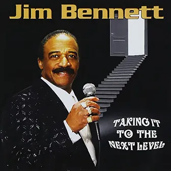 Taking It to the Next Level by Jim Bennett