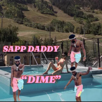 Dime by Sapp Daddy