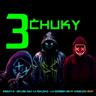 3 Chuky by La Sombra RD