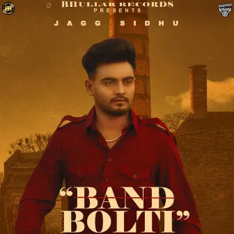 Band Bolti by Jagg Sidhu