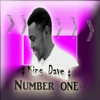 Number One by King Dave