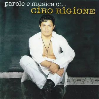 Parole e musica di Ciro Rigione by Ciro Rigione