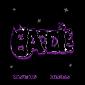 Baddie by wastednys