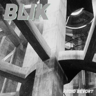 BLIK by Radio Bévort