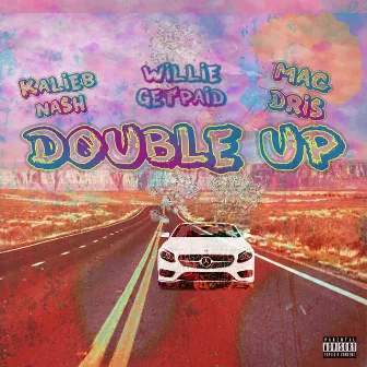 Double Up by Willie Get Paid