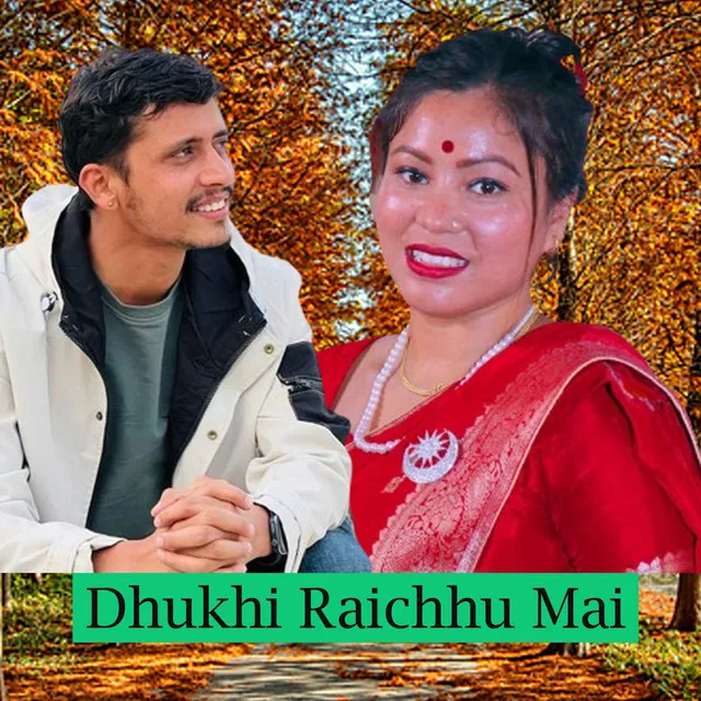 Dhukhi Raichhu Mai - Live