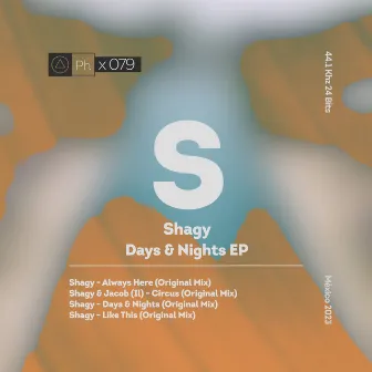 DAYS & NIGHTS by SHAGY