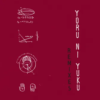 Yoru Ni Yuku (Remixes) by Blurry the Explorer