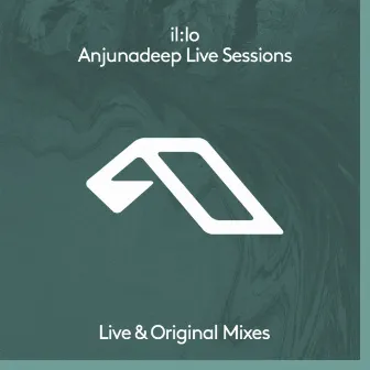 Anjunadeep Live Sessions by il:lo