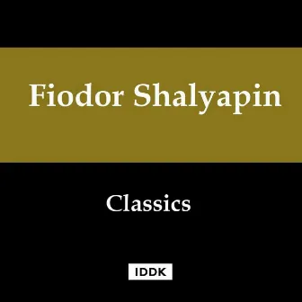 Classics by Feodor Chaliapin