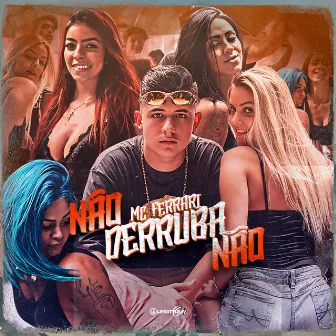 Não Derruba Não by MC Ferrari