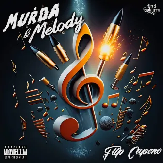 Murda & Melody by Flip Capone