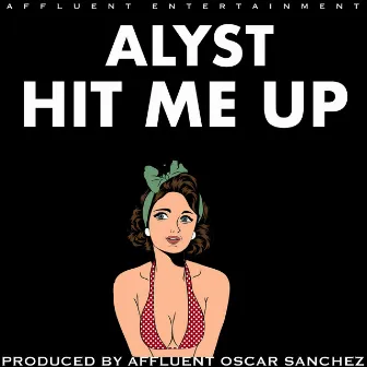 Hit Me Up (Radio) by Alyst