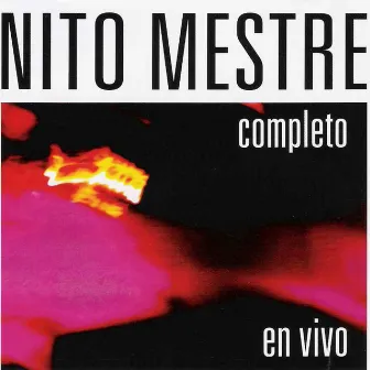 Completo - En Vivo by Nito Mestre