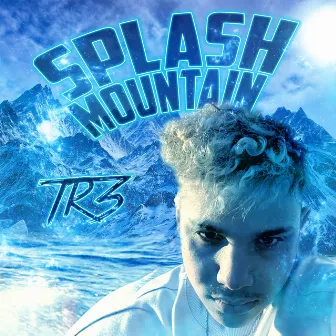 Splash Mountain:The Album by TR3