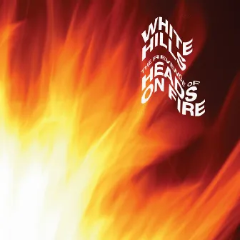 The Revenge of Heads on Fire by White Hills