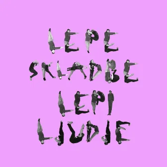 Lepe skladbe lepi ljudje by Haloban