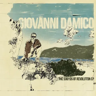 The Sounds Of Revolution by Giovanni Damico