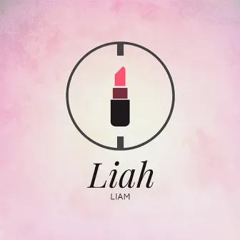 Liah by Liam