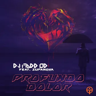 Profundo Dolor by DJ Madd Od