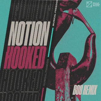 Hooked (Bou Remix) by NOTION