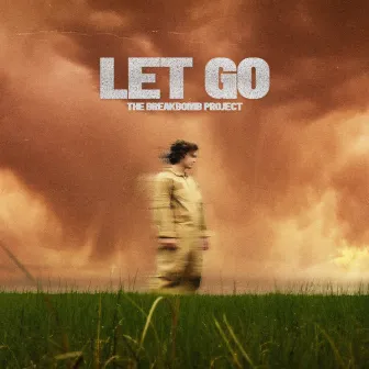 Let Go by The BreakBomb Project