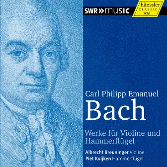 C.P.E. Bach: Works for Violin and Pianoforte by Piet Kuijken