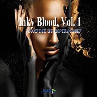 Inky Blood, Vol. 1 (Compiled by Infernodeep) by InfernoDeep