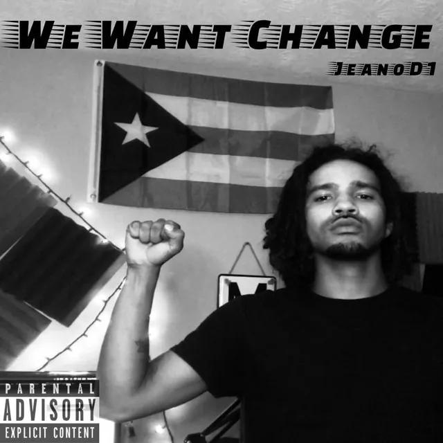 We Want Change