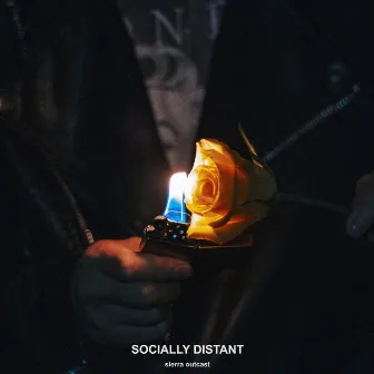 Socially Distant by Sierra Outcast