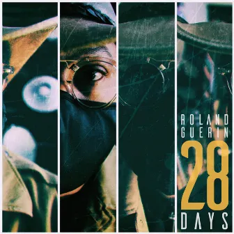 28 Days by Roland Guerin