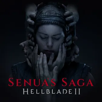 Senua's Saga: Hellblade II (Original Soundtrack) by David García Díaz