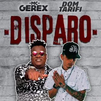 Disparo by Dom tarifi