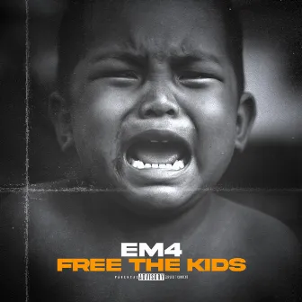 Free The Kids by EM4