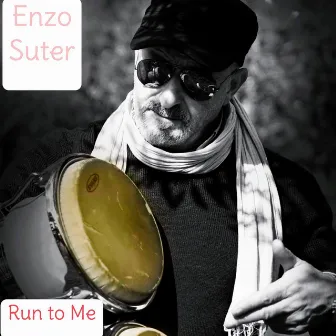 Run to Me by Enzo Suter