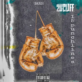 Bars (15 Punchlines) by 2ucliff