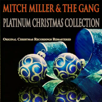 Platinum Christmas Collection by Mitch Miller & The Gang